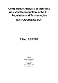 Comparative Analysis of Medically Assisted Reproduction in the EU: Regulation and Technologies (SANCO/2008/C6/051)