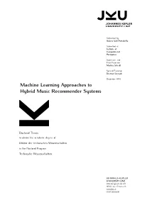 Machine Learning Approaches to Hybrid Music Recommender Systems