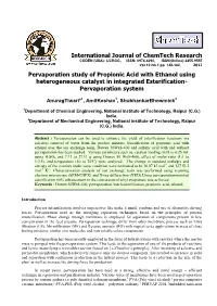 Pervaporation Study of Propionic Acid with Ethanol Using Heterogeneous Catalyst in Integrated Esterification- Pervaporation System