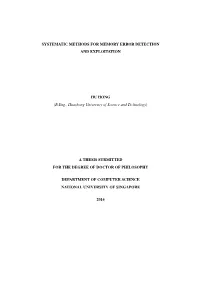 SYSTEMATIC METHODS for MEMORY ERROR DETECTION and EXPLOITATION HU HONG (B.Eng., Huazhong University of Science and Technology) A