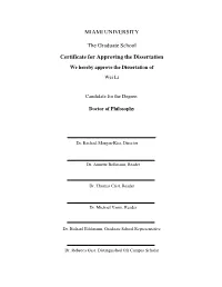 MIAMI UNIVERSITY the Graduate School Certificate for Approving the Dissertation