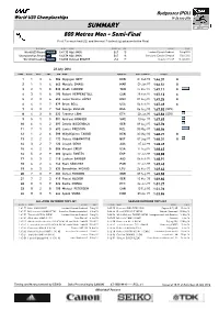 SUMMARY 800 Metres Men - Semi-Final First 2 in Each Heat (Q) and the Next 2 Fastest (Q) Advance to the Final
