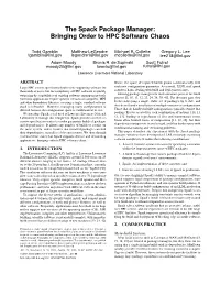 The Spack Package Manager: Bringing Order to HPC Software Chaos