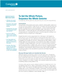 To Get the Whole Picture, Sequence the Whole Genome