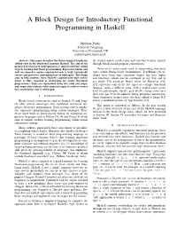 A Block Design for Introductory Functional Programming in Haskell