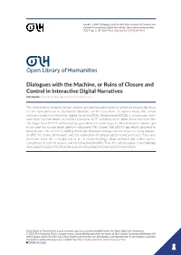 Dialogues with the Machine, Or Ruins of Closure and Control in Interactive Digital Narratives