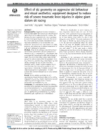 Effect of Ski Geometry on Aggressive Ski Behaviour and Visual Aesthetics: Equipment Designed to Reduce Risk of Severe Traumatic