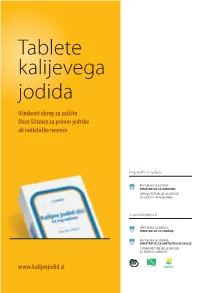 Tablete Kalijevega Jodida Učinkovit Ukrep Za Zaščito Žleze Ščitnice Za Primer Jedrske Ali Radiološke Nesreče