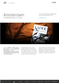 Amsterdam for the Busy, Sophisticated Traveler CITI PRESENTS LUXE CITY GUIDES Luxecityguides.Com
