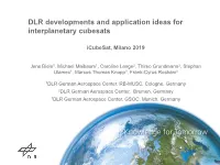 DLR Developments and Application Ideas for Interplanetary Cubesats
