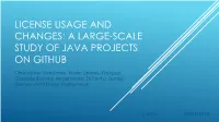 License Usage and Changes: a Large-Scale Study of Java Projects on Github