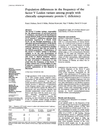 Population Differences in the Frequency of the Factor V Leiden Variant Among People with Clinically Symptomatic Protein C Defici
