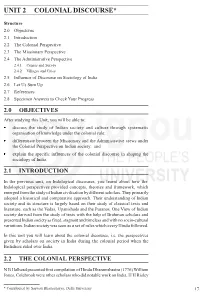 UNIT 2 COLONIAL DISCOURSE* Indological Discourses