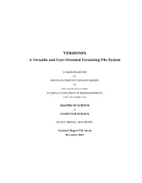 VERSIONFS a Versatile and User-Oriented Versioning File System