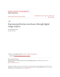Experimental Fracture Mechanics Through Digital Image Analysis Alireza Mehdi-Soozani Iowa State University