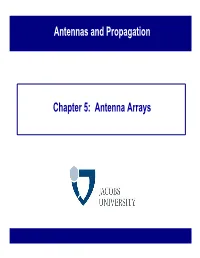 Chapter 5: Antenna Arrays Antennas and Propagation