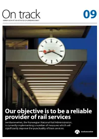 Our Objective Is to Be a Reliable Provider of Rail Services