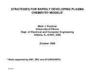 Strategies for Rapidly Developing Plasma Chemistry Models*