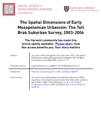 The Spatial Dimensions of Early Mesopotamian Urbanism: the Tell Brak Suburban Survey, 2003-2006