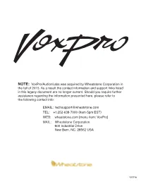 Voxpro/Audionlabs Was Acquired by Wheatstone Corporation in the Fall of 2015