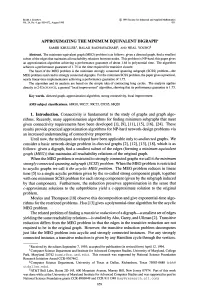 APPROXIMATING the MINIMUM EQUIVALENT DIGRAPH* SAMIR KHULLER T, BALAJI RAGHAVACHARI, and NEAL YOUNG Abstract