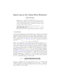 Improving on the James-Stein Estimator