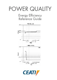 POWER QUALITY Energy Efficiency Reference Guide DISCLAIMER: Neither CEA Technologies Inc