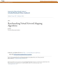 Benchmarking Virtual Network Mapping Algorithms Jin Zhu University of Massachusetts Amherst