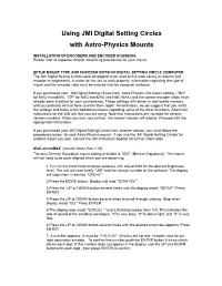 Using JMI Digital Setting Circles with Astro-Physics Mounts
