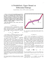 A Probabilistic Upper Bound on Differential Entropy Joseph Destefano, Member, IEEE, and Erik Learned-Miller