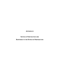 Appendix a Notice of Preparation and Responses to The