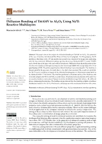 Diffusion Bonding of Ti6al4v to Al2o3 Using Ni/Ti Reactive Multilayers