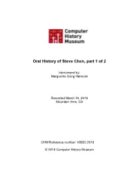 Oral History of Steve Chen, Part 1 of 2