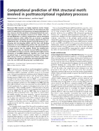 Computational Prediction of RNA Structural Motifs Involved in Posttranscriptional Regulatory Processes