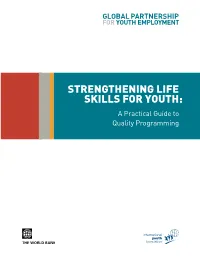 Strengthening Life Skills for Youth: a Practical Guide to Quality Programming About Gpye