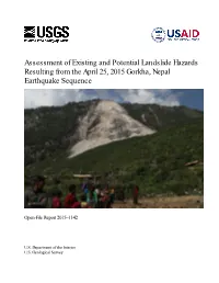 Assessment of Existing and Potential Landslide Hazards Resulting from the April 25, 2015 Gorkha, Nepal Earthquake Sequence