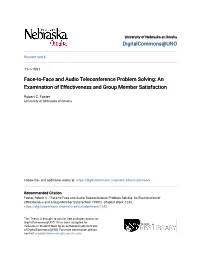 Face-To-Face and Audio Teleconference Problem Solving: an Examination of Effectiveness and Group Member Satisfaction