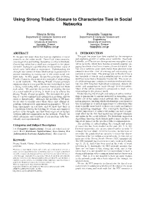 Using Strong Triadic Closure to Characterize Ties in Social Networks