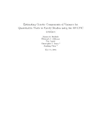 Estimating Genetic Components of Variance for Quantitative Traits in Family Studies Using the MULTIC Routines