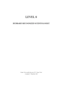 LEVEL 0 II HUBBARD RECOGNIZED SCIENTOLOGIST A) Table of Contents, in Checksheet Order