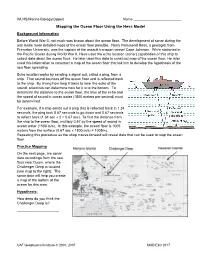 Mapping the Ocean Floor Using the Hess Model Background Information Before World War II, Not Much Was Known About the Ocean Floor