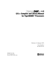 Visualdsp++ 4.0 C/C++ Compiler and Library Manual for Tigersharc Processors CONTENTS