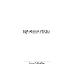 Creating Enemies of the State: Religious Persecution in Uzbekistan
