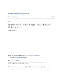 Hunters and the Hunted: Rights and Liabilities of Bailbondsmen Michael Goldstein