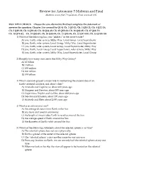 Review for Astronomy 5 Midterm and Final Midterm Covers First 70 Questions, Final Covers All 105
