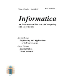 Special Issue: Engineering and Applications of Software Agents Guest Editors: Amelia Badic˘ A˘ Zoran Budimac