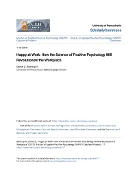 How the Science of Positive Psychology Will Revolutionize the Workplace