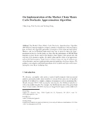 On Implementation of the Markov Chain Monte Carlo Stochastic Approximation Algorithm