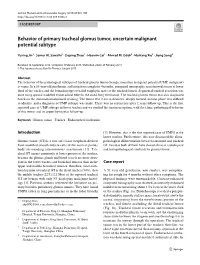 Behavior of Primary Tracheal Glomus Tumor, Uncertain Malignant Potential Subtype