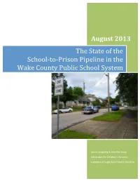 The State of the School-To-Prison Pipeline in the Wake County Public